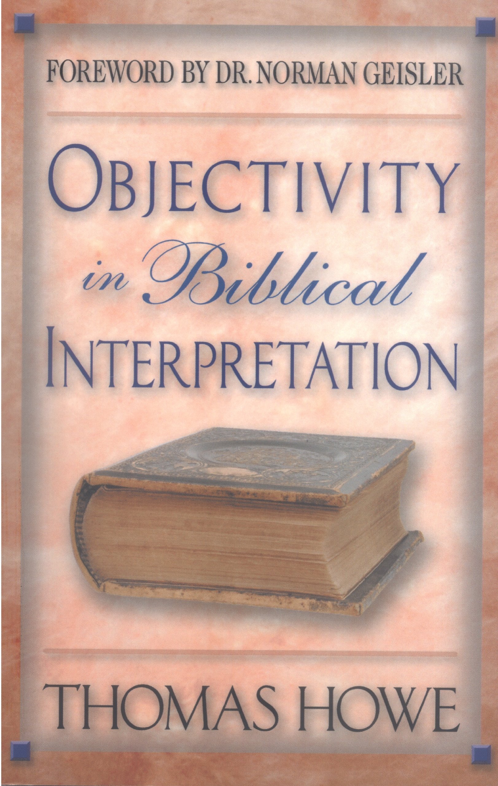 Objectivity in Biblical Interpretation