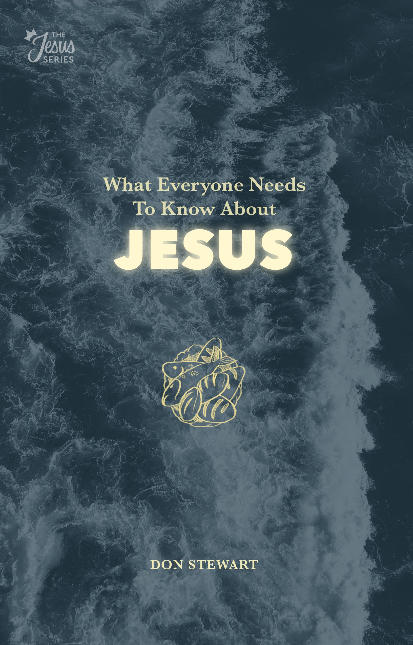 What Everyone Needs to Know About Jesus