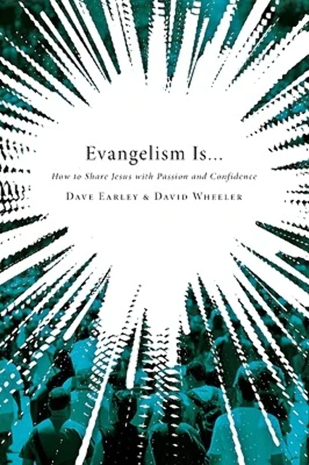 Evangelism Is ...