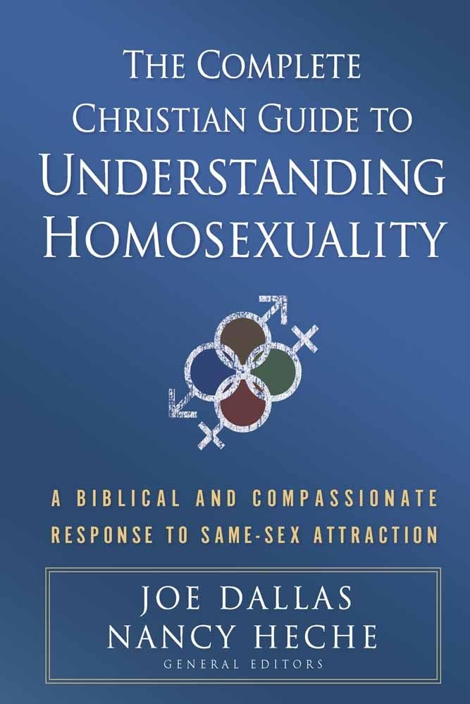 The Complete Christian Guide to Understanding Homosexuality