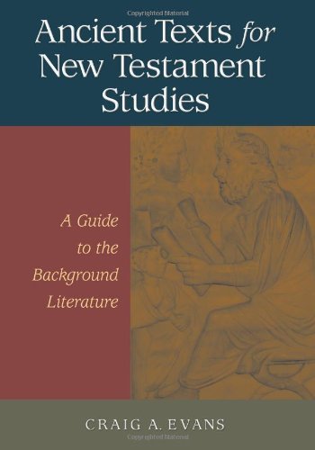 Ancient Texts For New Testament Studies