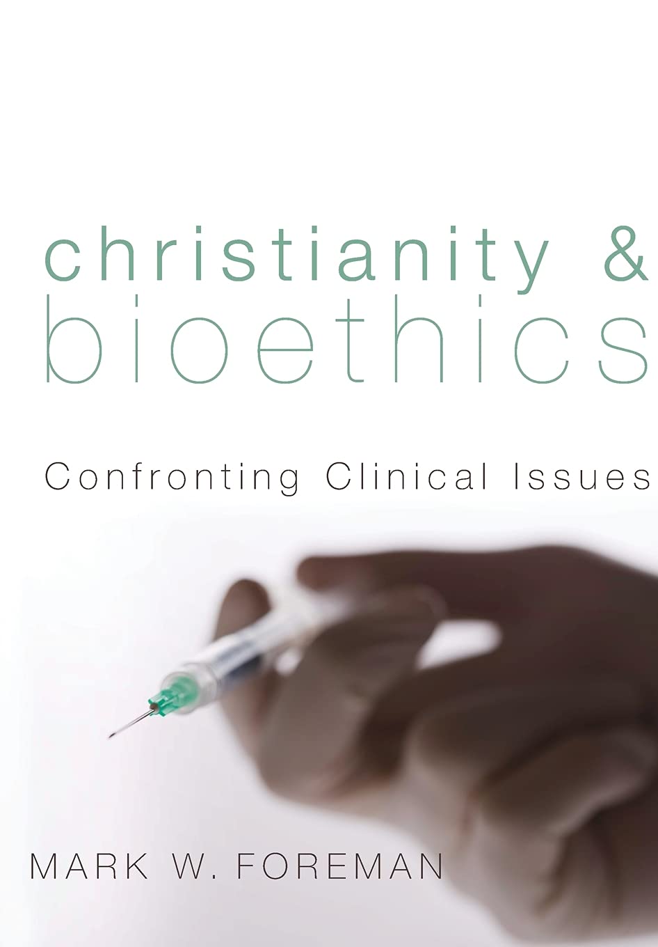 Christianity and Bioethics