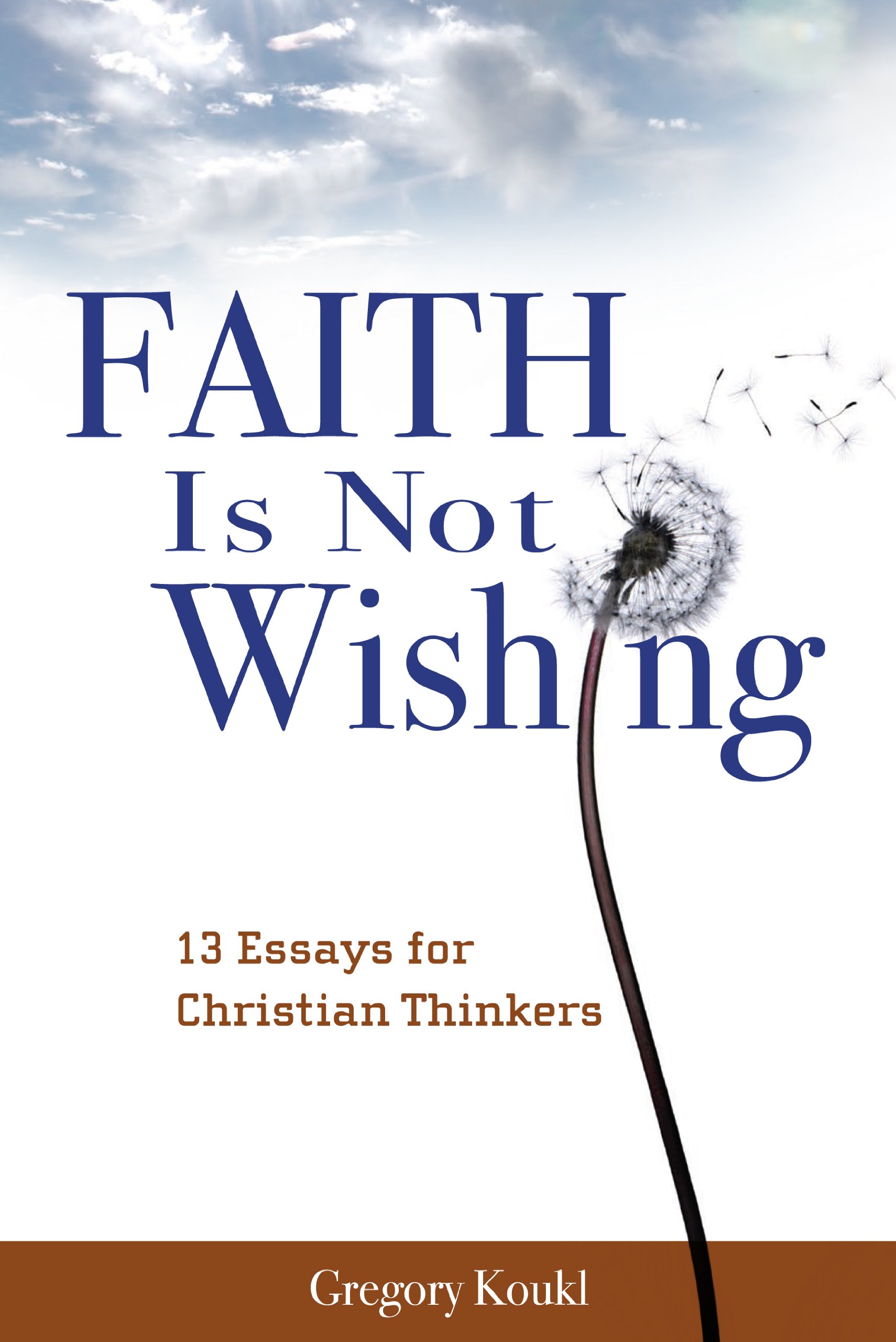 Faith Is Not Wishing