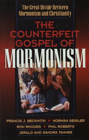 The Counterfeit Gospel of Mormonism