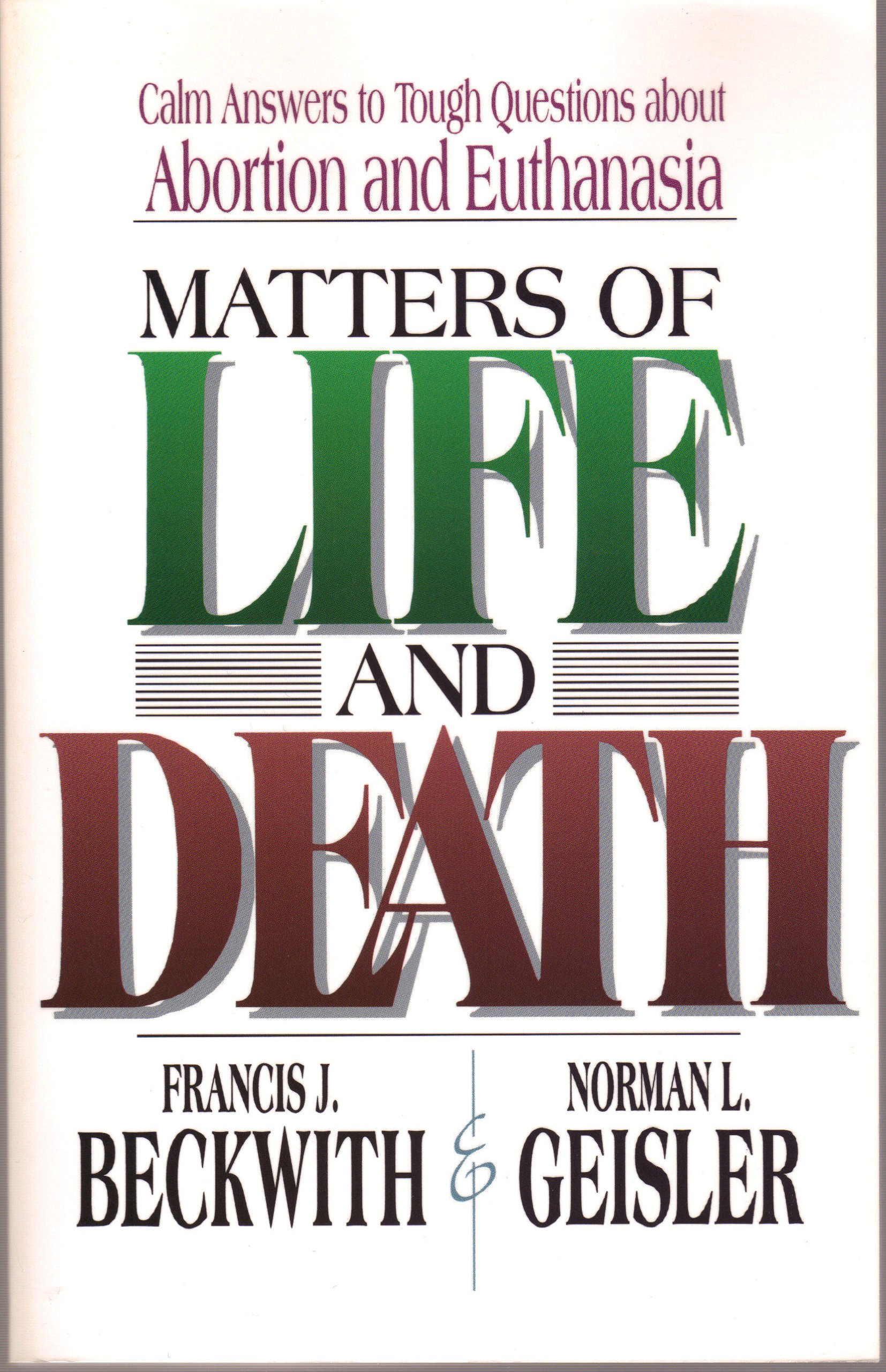 Matters of Life and Death