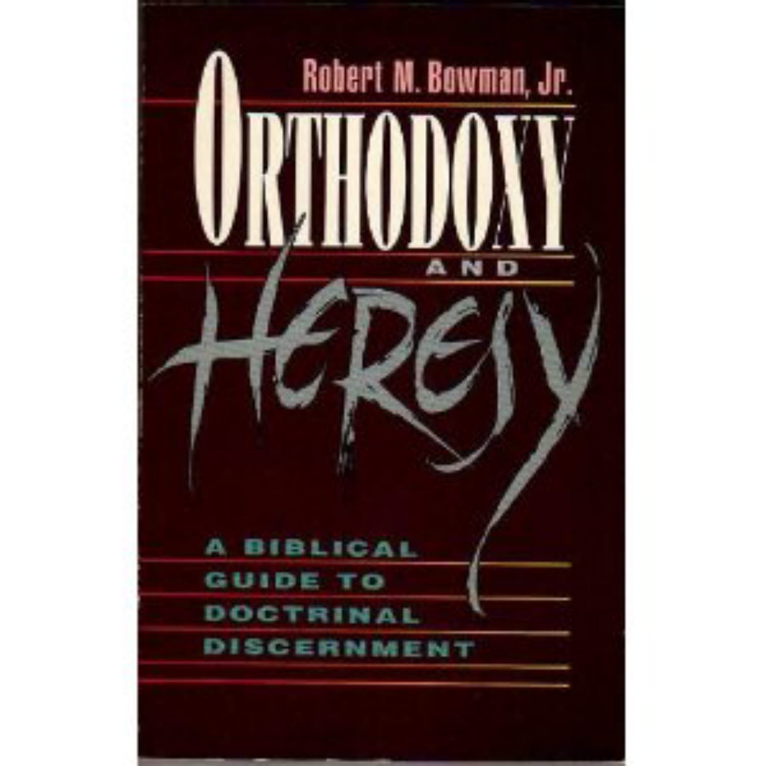 Orthodoxy & Heresy