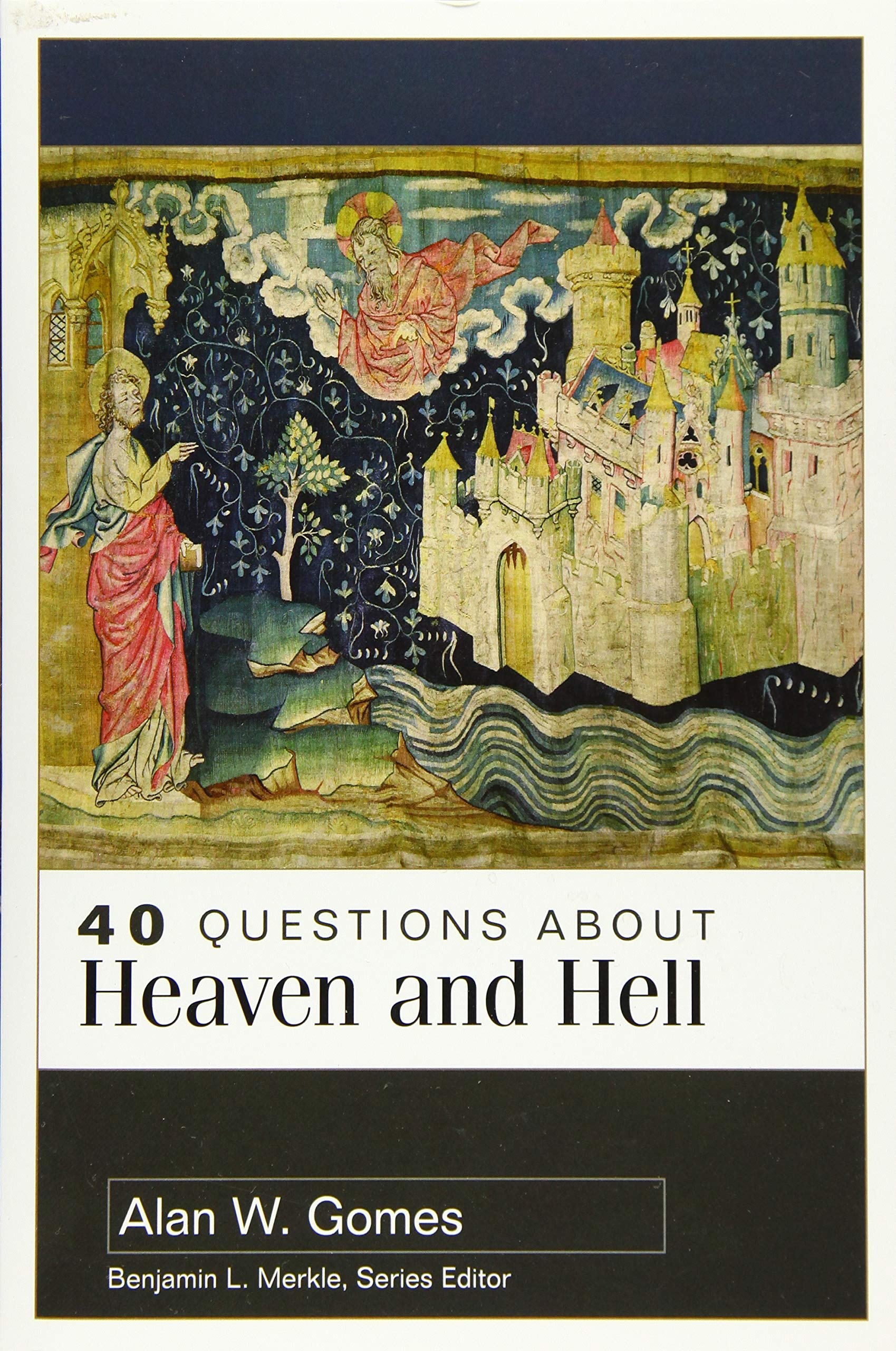 40 Questions about Heaven and Hell