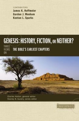 Three Views on the Bible's Earliest Chapters Genesis