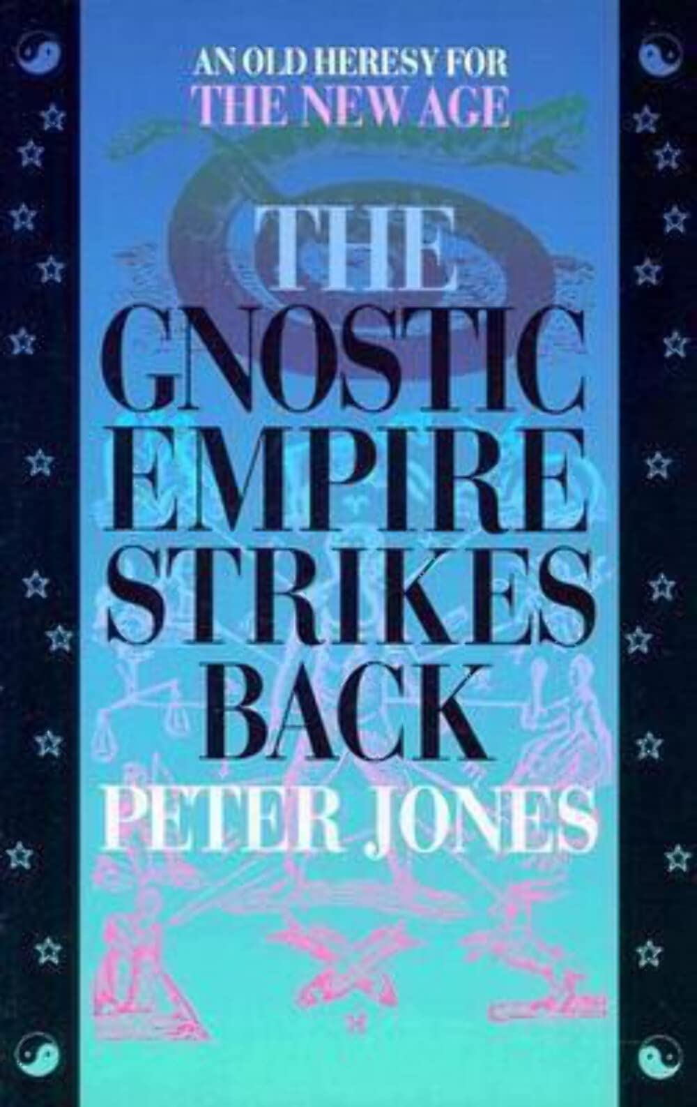 The Gnostic Empire Strikes Back