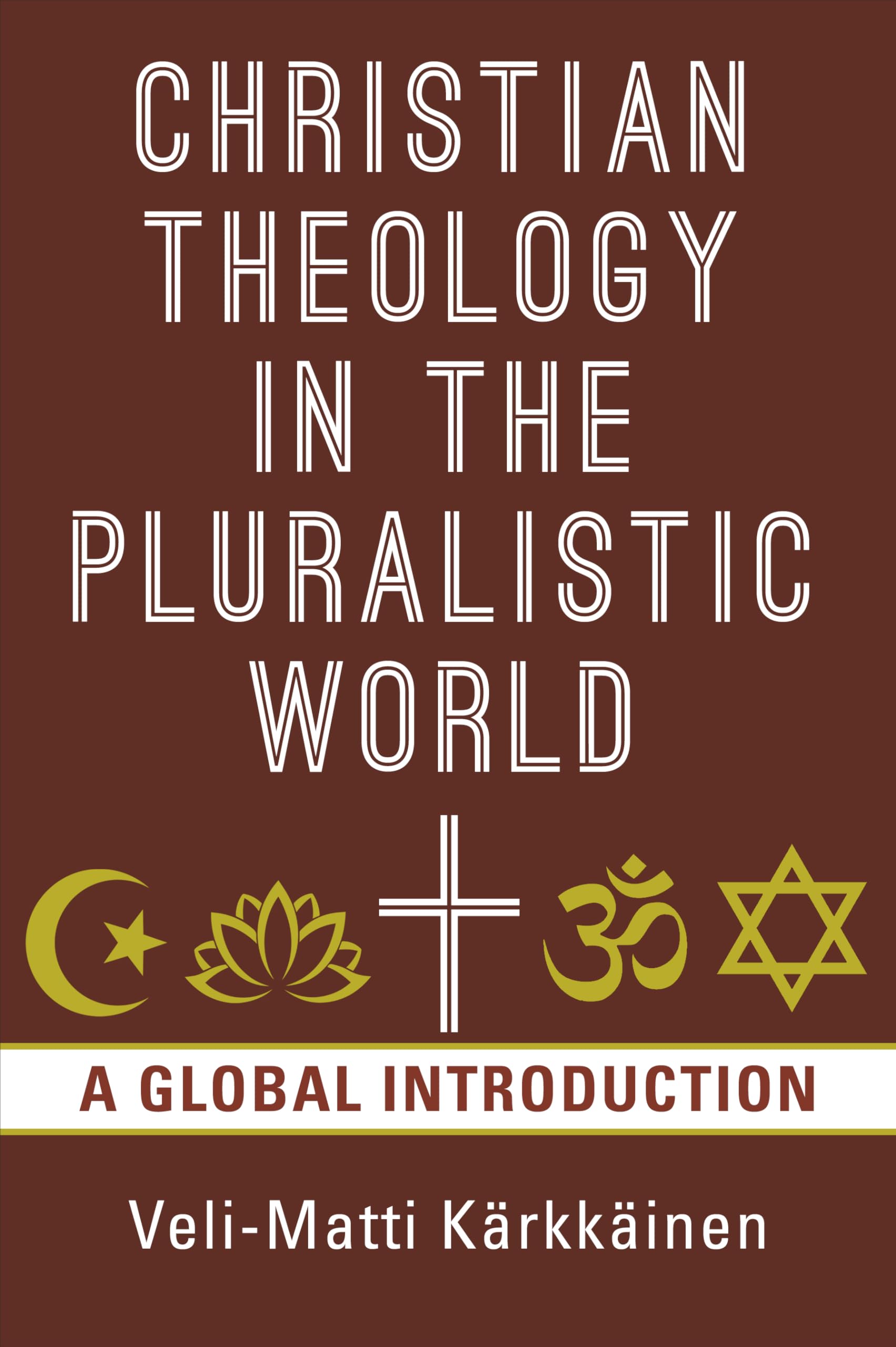 Christian Theology in the Pluralistic World