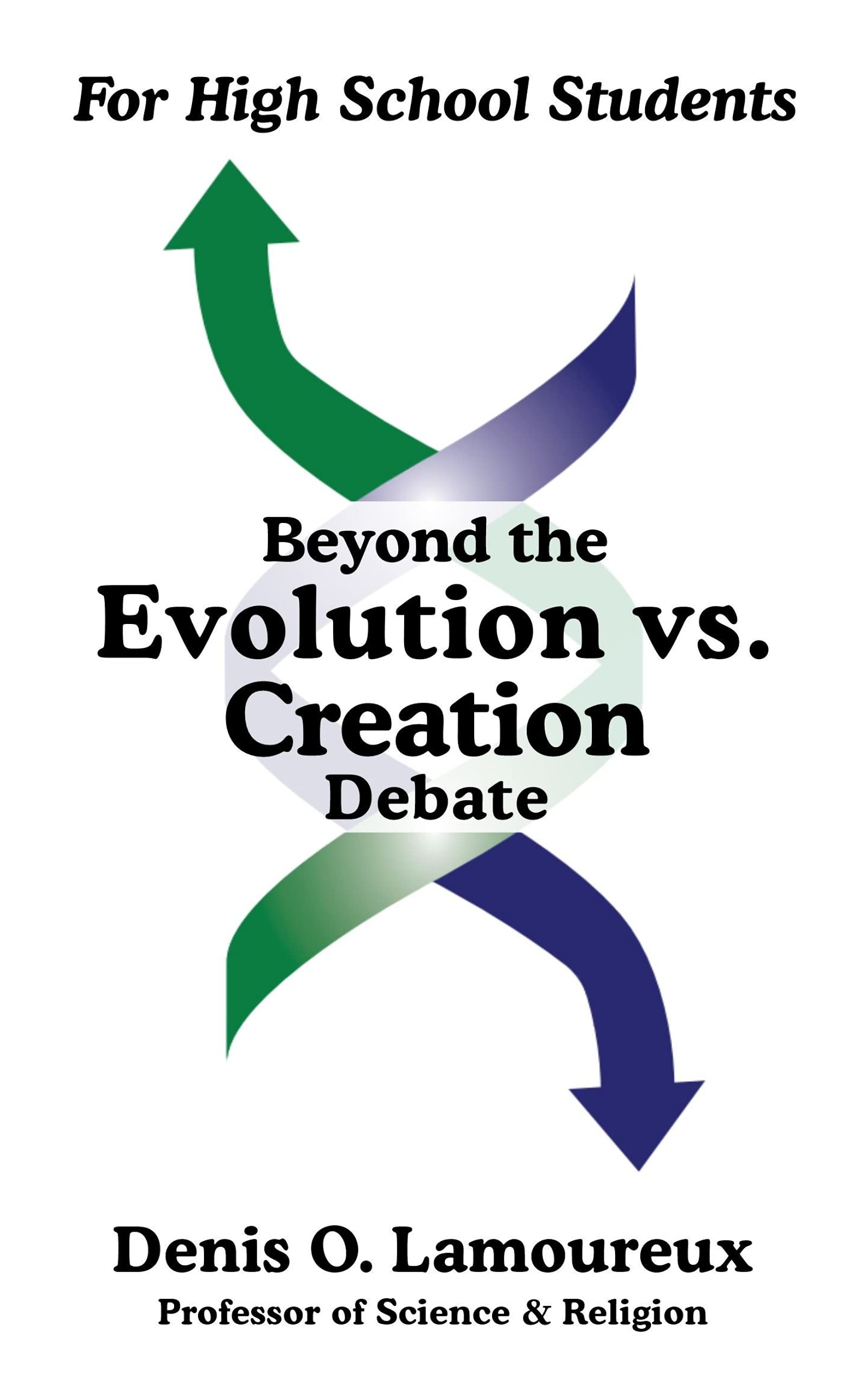 Beyond the Evolution vs. Creation Debate