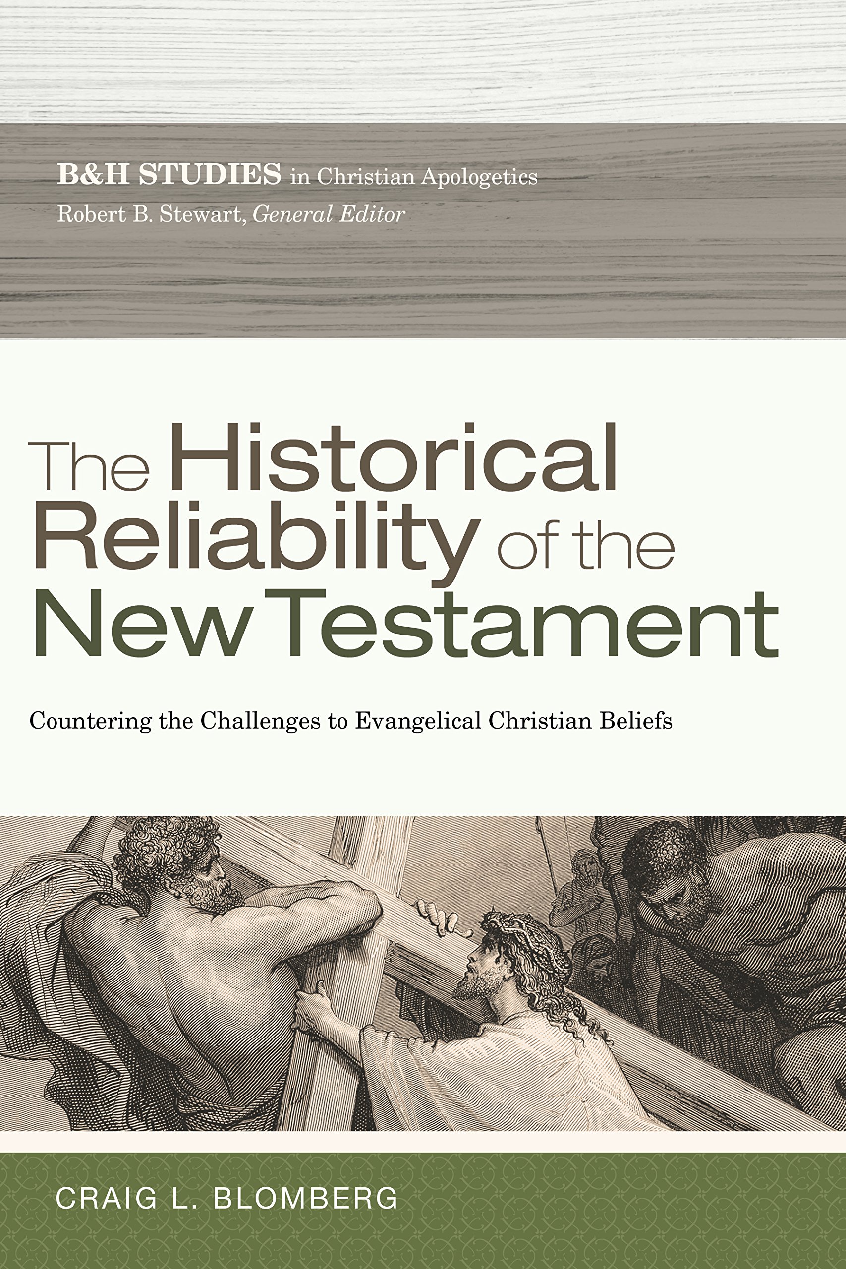 The Historical Reliability of the New Testament