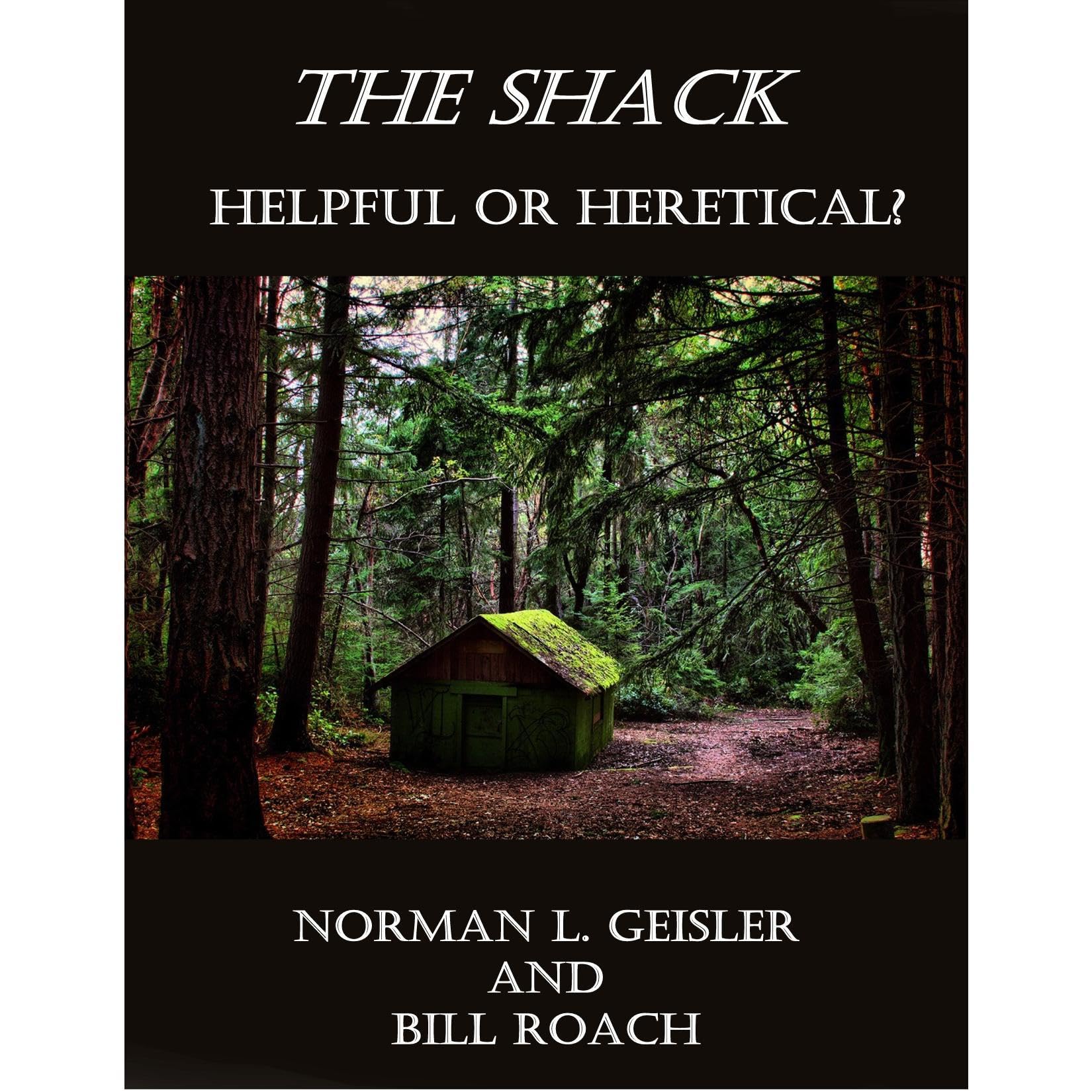 The Shack: Helpful or Heretical?