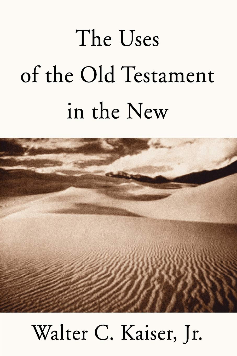 The Uses of the Old Testament in the New