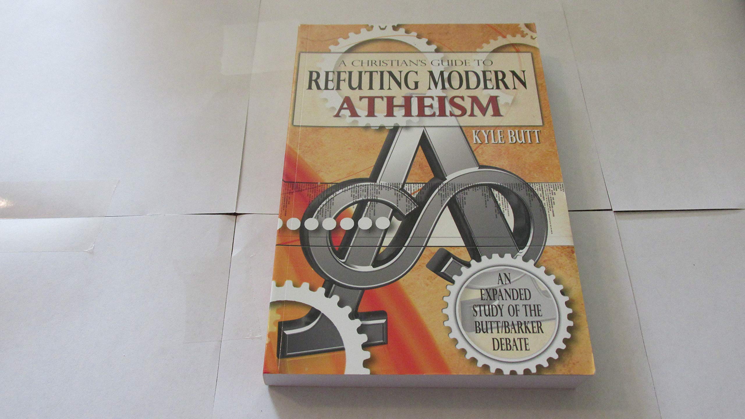 A Christian's Guide to Refuting Modern Atheism