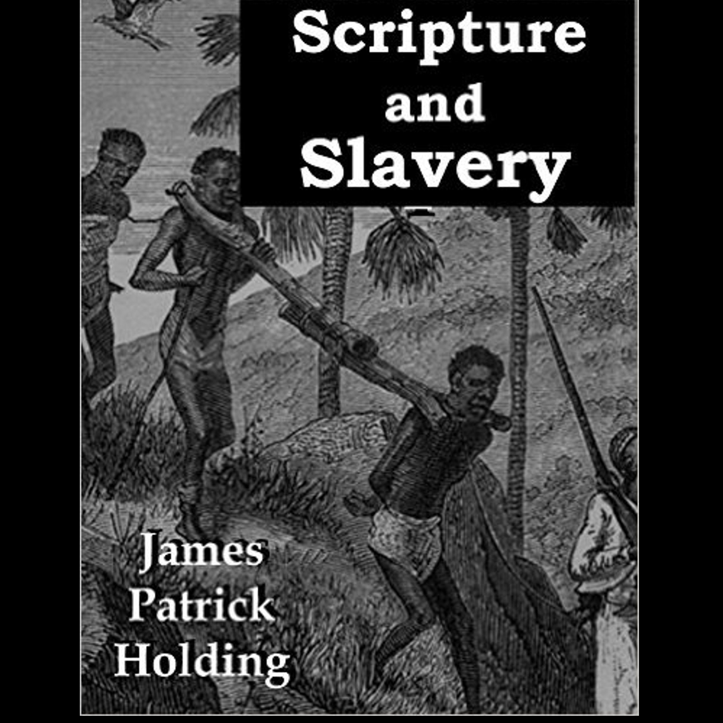 Scripture and Slavery