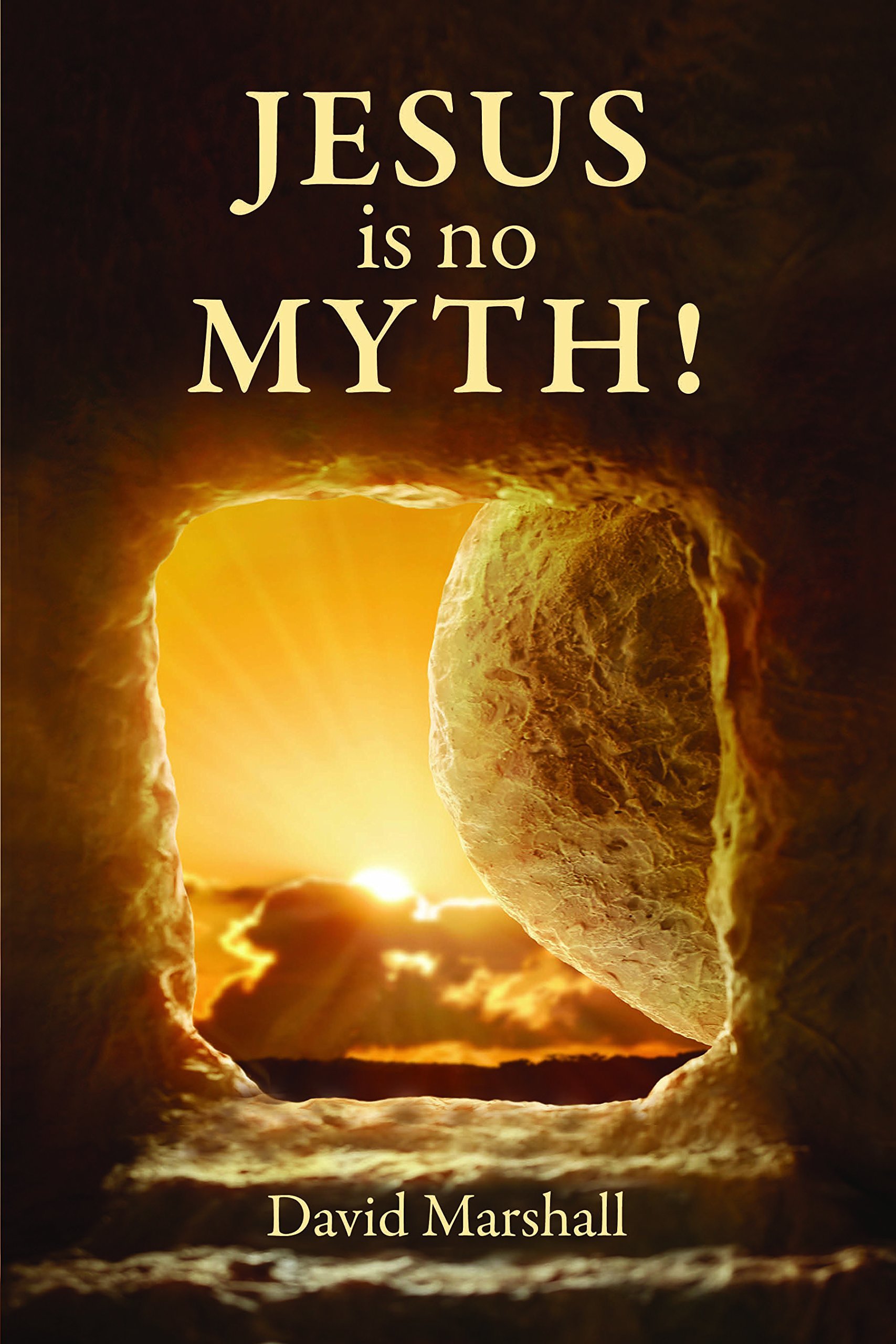 Jesus is No Myth!