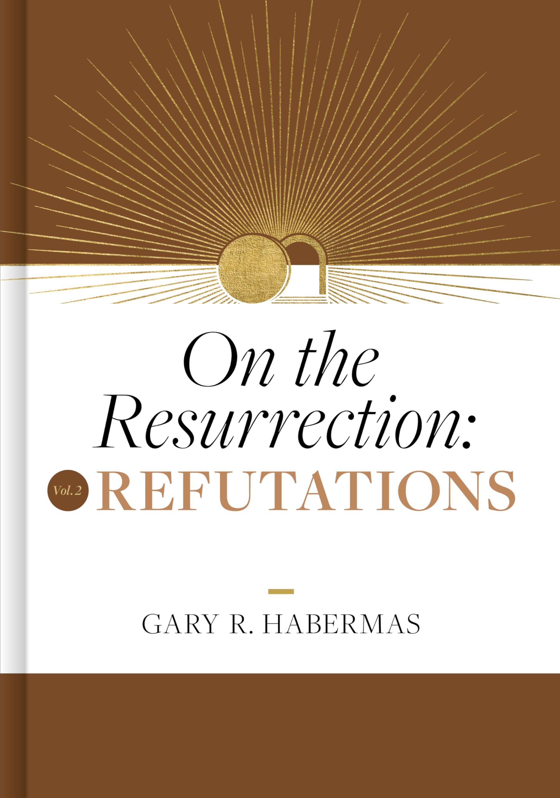 On the Resurrection, Volume 2