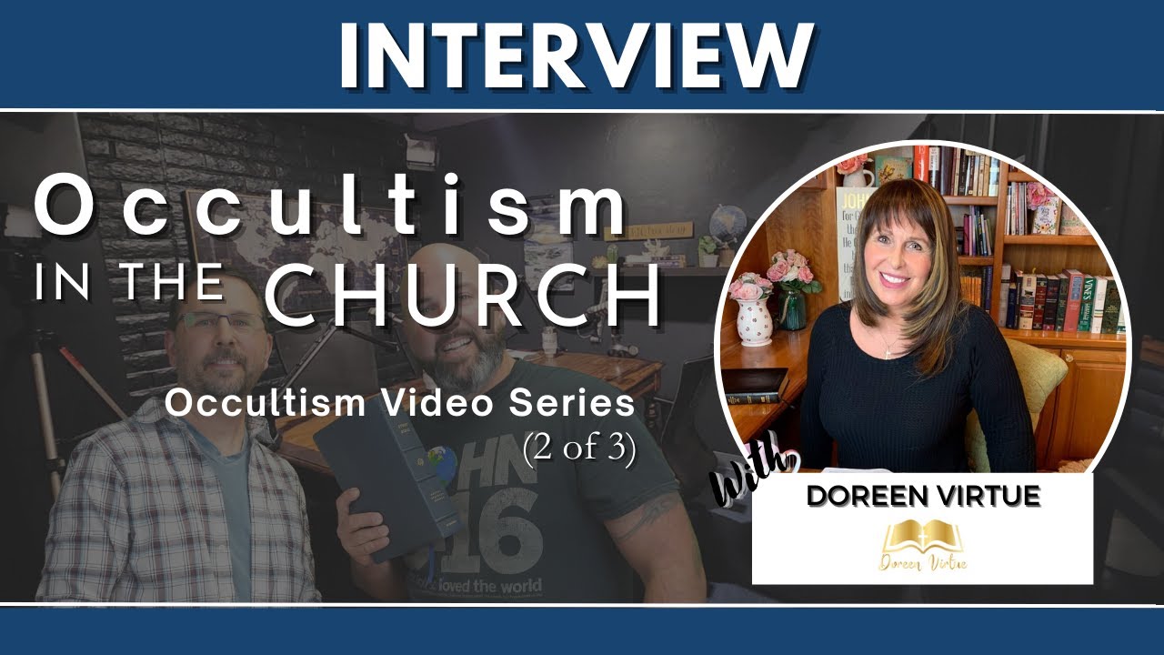 Part 2, Occultism Series: Interview w/ Doreen Virtue