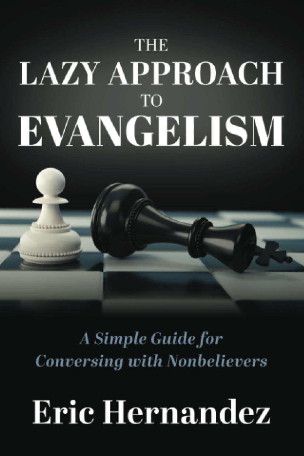 The Lazy Approach to Evangelism