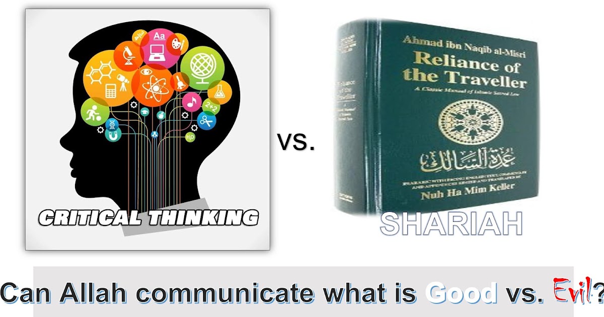 Critical Thinking vs. Shariah: Can Allah Communicate the Knowledge of Good and Evil?