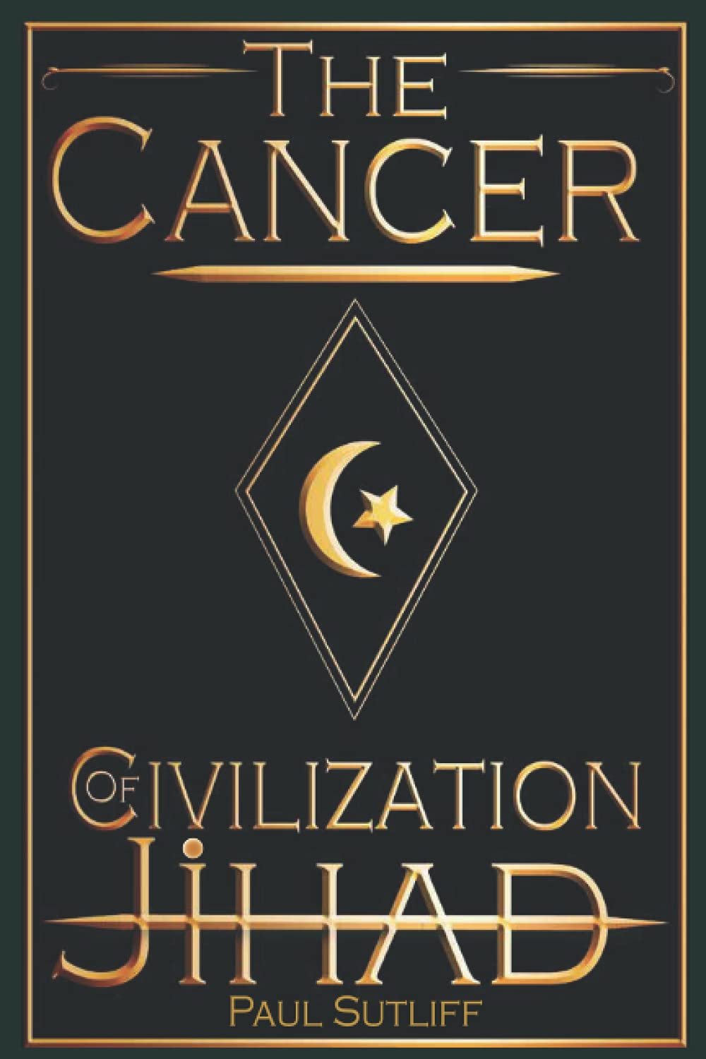 The Cancer of Civilization Jihad