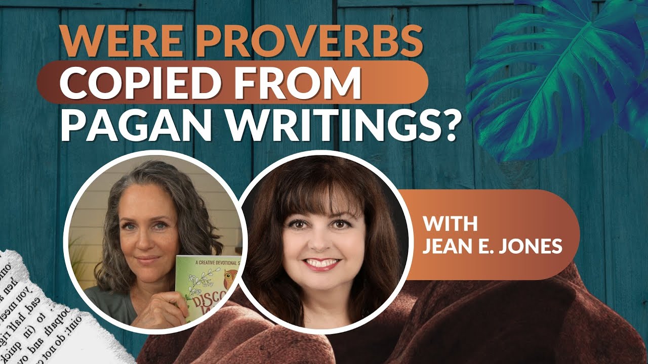 All About Biblical Proverbs: Do They Make False Promises?  With Jean E. Jones