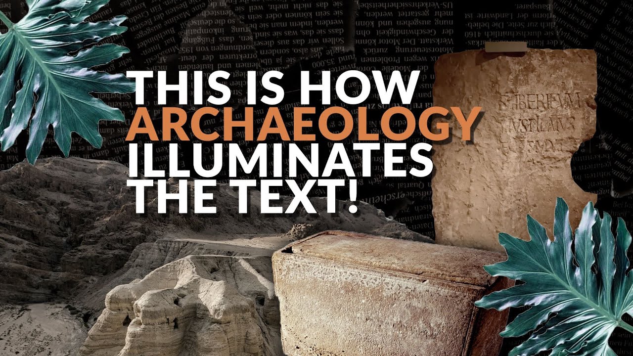 Archaeology & The Bible: What we should know about it?