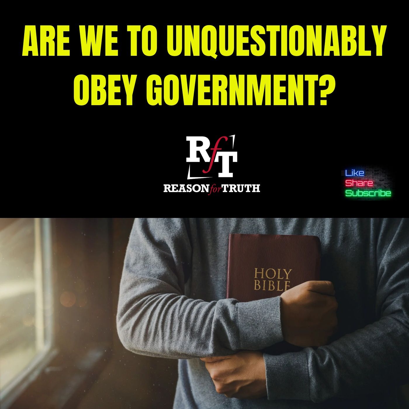 Should We Unquestionably Obey The Government? - 11:8:24, 8.28 PM